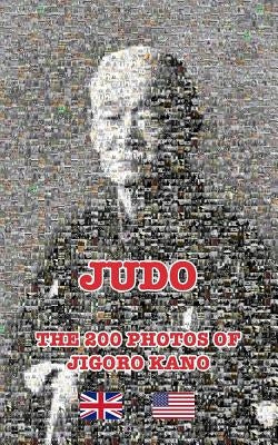 JUDO - THE 200 PHOTOS OF JIGORO KANO (English) by James-CCD