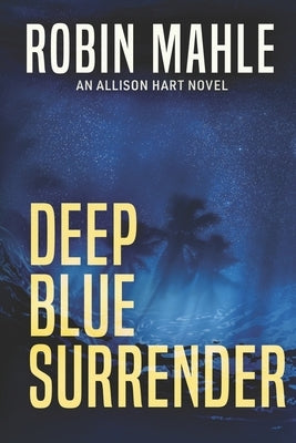 Deep Blue Surrender Paperback Harp House Publishing, LLC.