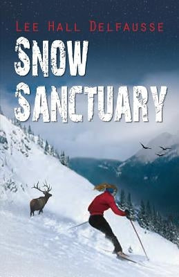 Snow Sanctuary Paperback Peppertree Press