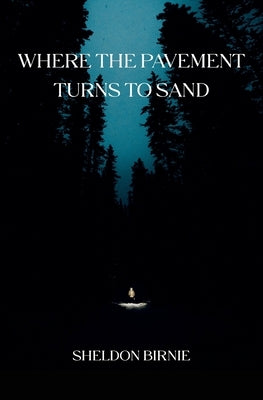 Where the Pavement Turns to Sand Paperback Malarkey Books