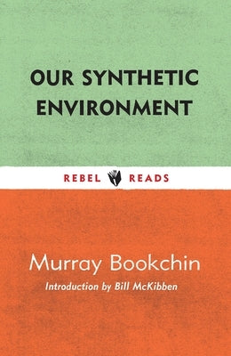 Our Synthetic Environment Paperback Rebel Reads