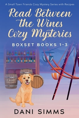 Read Between the Wines Cozy Mysteries Boxset Books 1-3 Paperback Melanie Sterling