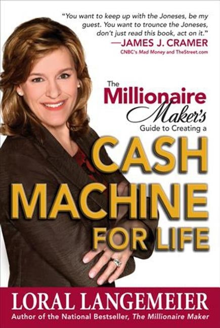 The Millionaire Maker's Guide to Creating a Cash Machine for Life by Langemeier, Loral