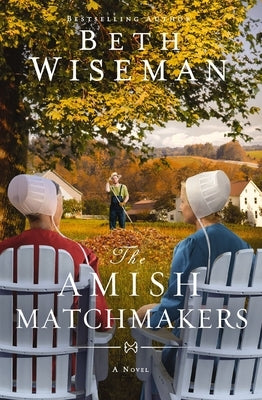 The Amish Matchmakers by Wiseman, Beth