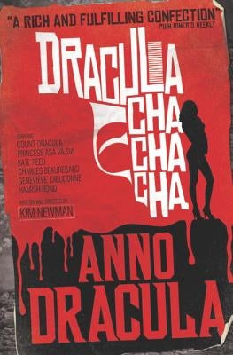 Anno Dracula - Dracula Cha Cha Cha by Newman, Kim