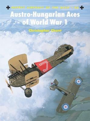 Austro-Hungarian Aces of World War 1 Paperback Osprey Publishing (UK)