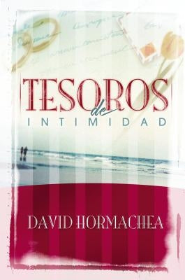 Tesoros de Intimidad by Hormachea, David