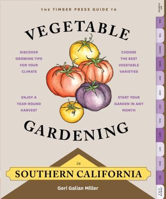 Paperback book titled "The Timber Press Guide to Vegetable Gardening in Southern California" with green cover and gardening illustrations.