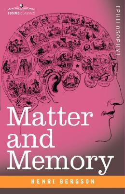 Matter and Memory Paperback Cosimo Classics