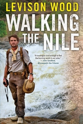 Walking the Nile Paperback Grove Press