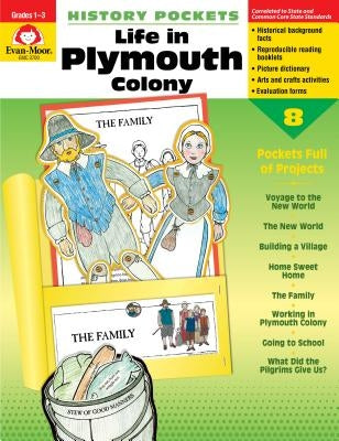 Life Plymouth Colony Grade 1-3 Paperback Evan-Moor Educational Publishers