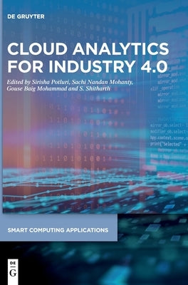 Cloud Analytics for Industry 4.0 by Potluri, Sirisha