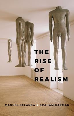 The Rise of Realism Paperback Polity Press