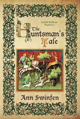 The Huntsman's Tale Paperback Shakenoak Press