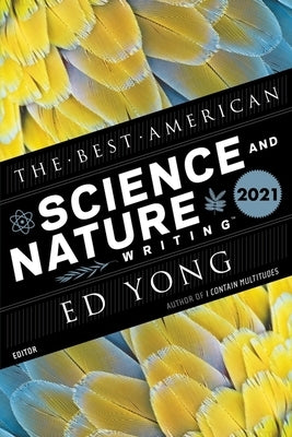 The Best American Science and Nature Writing 2021 Paperback Mariner Books