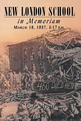 New London School: In Memoriam, March 18, 1937, 3:17 P.M. Paperback Eakin Press