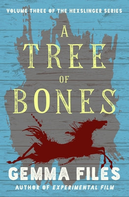 A Tree of Bones by Files, Gemma