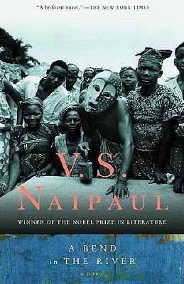 A Bend in the River by Naipaul, V. S.