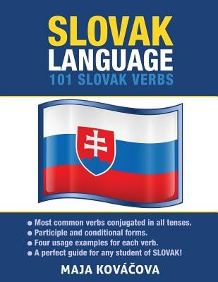 Slovak Language: 101 Slovak Verbs by Kovacova, Maja