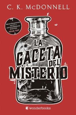 Gaceta del Misterio, La by McDonnell, C. K.