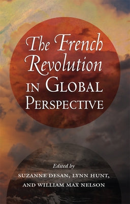 The French Revolution in Global Perspective Paperback Cornell University Press