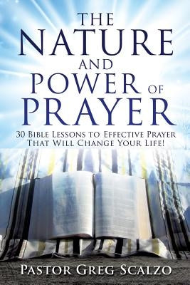 The Nature and Power of Prayer Paperback Xulon Press