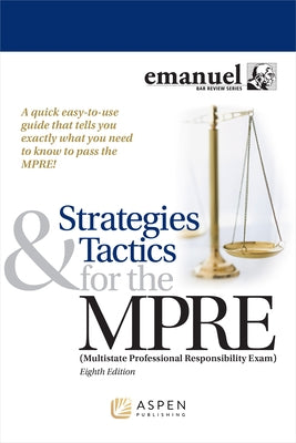 Strategies & Tactics for the Mpre by Emanuel, Steven L.