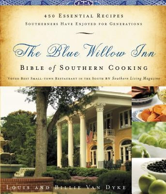 The Blue Willow Inn Bible of Southern Cooking Paperback Thomas Nelson