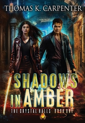 Shadows in Amber by Carpenter, Thomas K.