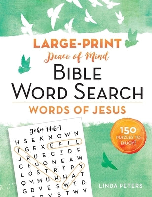 Bible word search puzzle from Good Books featuring words of Jesus in the Peace of Mind Bible Word Search collection.