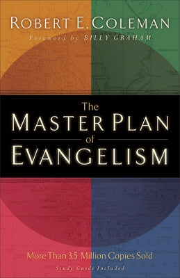 The Master Plan of Evangelism Fleming H. Revell Company