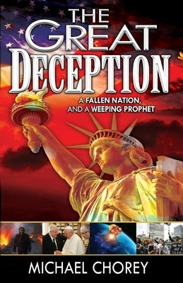 The Great Deception: A Fallen Nation and a Weeping Prophet Paperback Five Stone Publishing