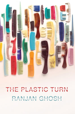 The Plastic Turn Paperback Cornell University Press