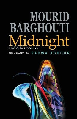 Midnight: and other poems by Barghouti, Mourid