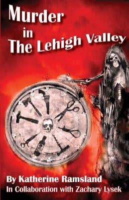 Murder in The Lehigh Valley by Lysek, Zachary