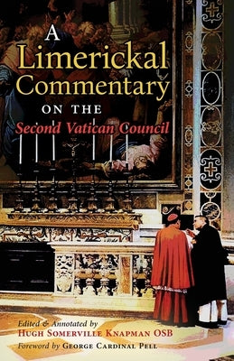 A Limerickal Commentary on the Second Vatican Council by Knapman, Hugh Somerville