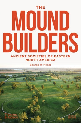Cover of The Moundbuilders book by Thames & Hudson, featuring artwork related to ancient societies of Eastern North America.