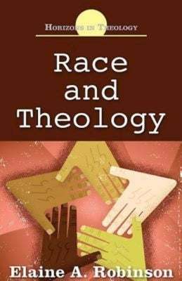 Race and Theology by Robinson, Elaine A.