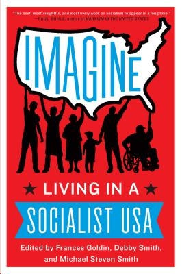 Imagine: Living in a Socialist USA Paperback Harper Perennial