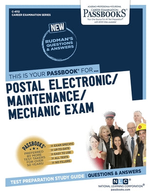 Postal Electronic/Maintenance/Mechanic Examination (C-4112): Passbooks Study Guide by Corporation, National Learning