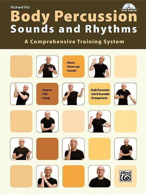 Body Percussion -- Sounds and Rhythms: A Comprehensive Training System, Book & DVD by Filz, Richard