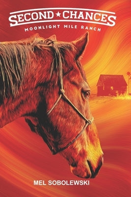 Second Chances: Moonlight Mile Ranch Series: Book 1 Paperback All Things That Matter Press