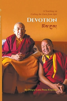 Devotion Paperback Dungse Lama Pema Tsewang