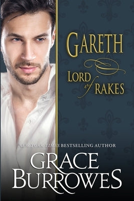 Gareth: Lord of Rakes Paperback Grace Burrowes Publishing