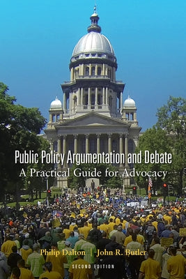 Public Policy Argumentation and Debate: A Practical Guide for Advocacy, Second Edition Paperback Peter Lang Inc., International Academic Publi