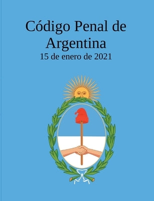 Código Penal de Argentina by Rebentrost, Dennis Gert