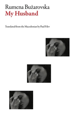 My Husband Paperback Deep Vellum Publishing