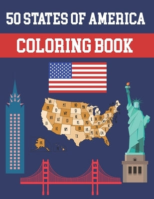 50 States Of America Coloring Book: Fifty State Maps with Capitals and Symbols like Motto Bird Mammal Flower Butterfly or Fruit Perfect Easy To Color by Publication, Alica Poninski