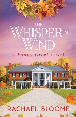 The Whisper in Wind: An Uplifting, Small-Town Romance Paperback Secret Garden Press