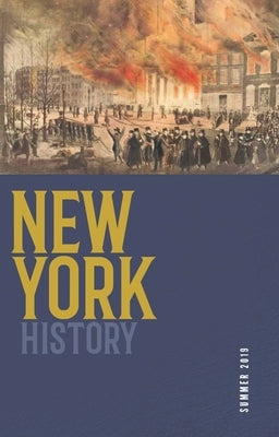 New York History, Volume 100, Number 1 Paperback Cornell University Press